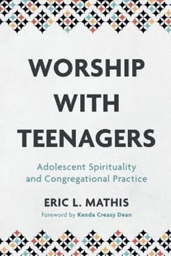 Worship with Teenagers