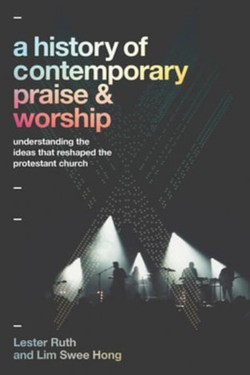 A History of Contemporary Praise and Worship