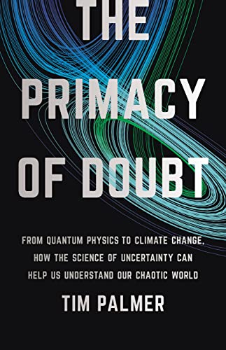 The The Primacy of Doubt