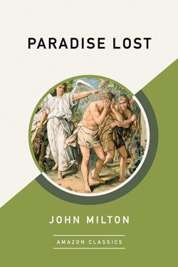 Paradise Lost (AmazonClassics Edition)