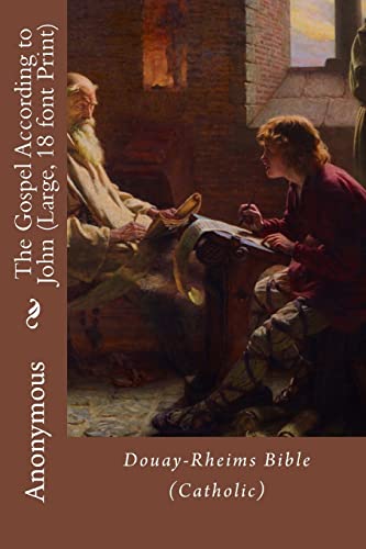 The Gospel According to John (Large, 18 font Print)