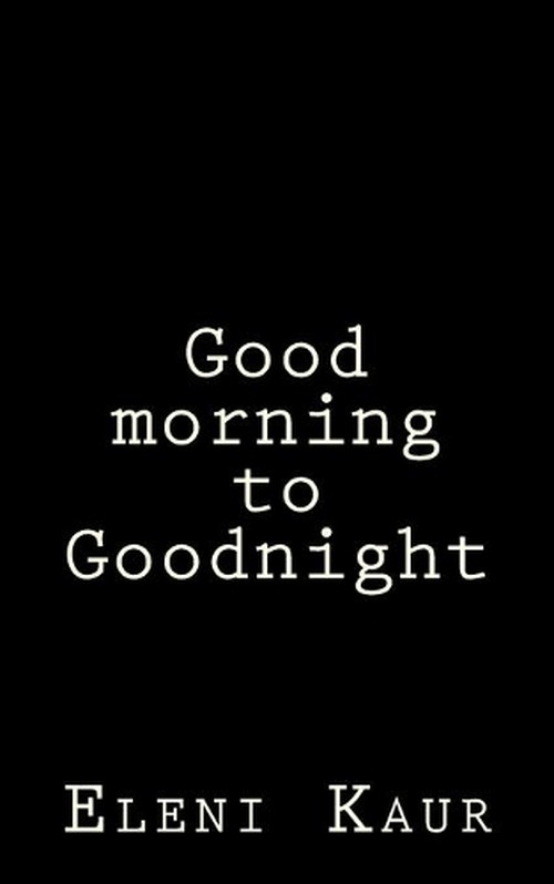 Good morning to Goodnight