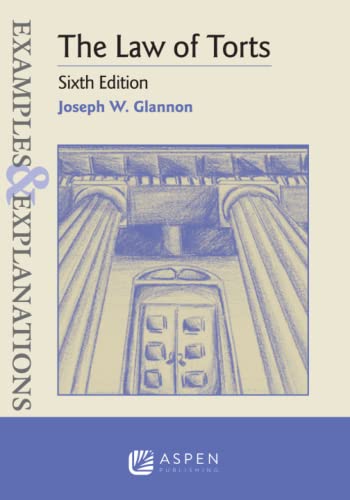 Examples & Explanations for The Law of Torts