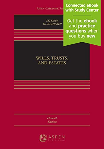 Wills, Trusts, and Estates, Eleventh Edition