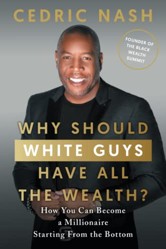 Why Should White Guys Have All the Wealth?
