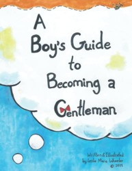 A Boy's Guide to Becoming a Gentleman