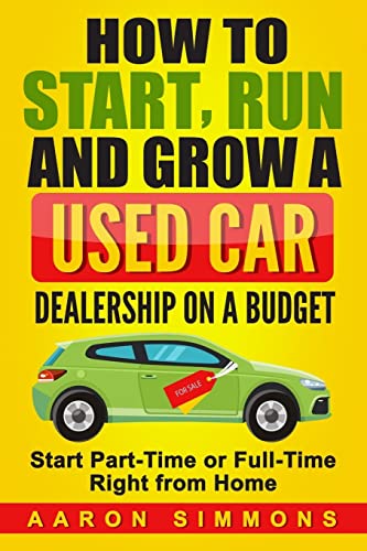 How to Start, Run and Grow a Used Car Dealership on a Budget