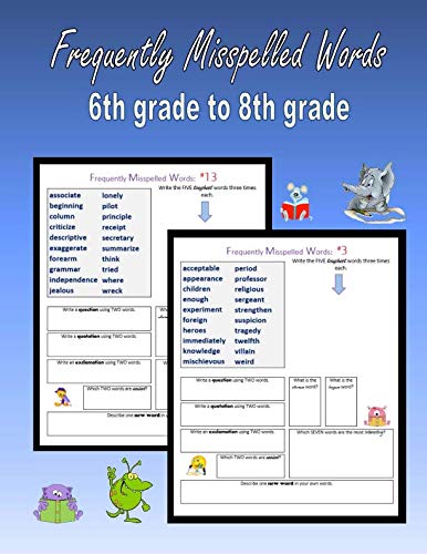 Frequently Misspelled Words (6th grade to 8th grade): 400 Challenging Spelling Words