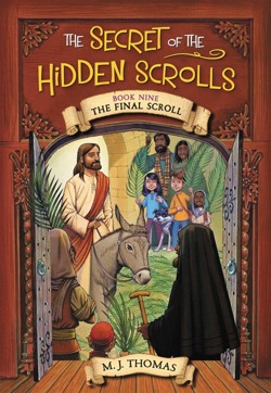 The The Secret of the Hidden Scrolls: The Final Scroll, Book 9