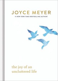 The The Joy of an Uncluttered Life