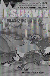 I Survived the California Wildfires, 2018 (I Survived Graphic Novel #13)