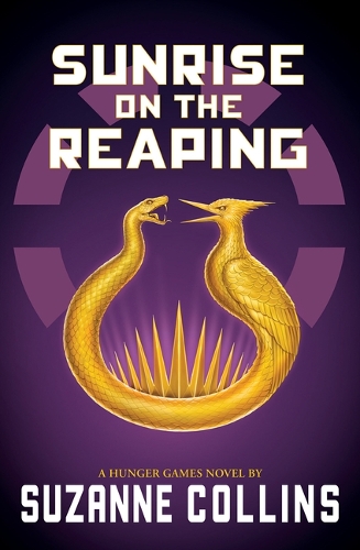 Suzanne Collins - Sunrise on the Reaping (a Hunger Games Novel)