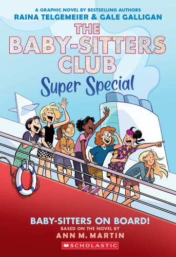 Raina Telgemeier - BabySitters on Board A Graphic Novel the BabySitters Club Super Special