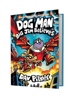 Big Jim Believes (Dog Man #14)