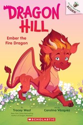Ember the Fire Dragon: An Acorn Book (Dragon Hill #1)