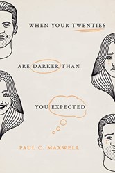 When Your Twenties Are Darker Than You Expected