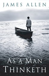 As a Man Thinketh