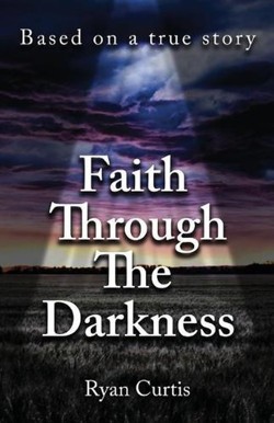 Faith Through The Darkness