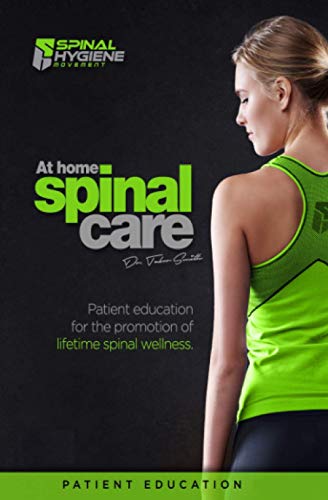 At Home Spinal Care: Join the Spinal Hygiene Movement!