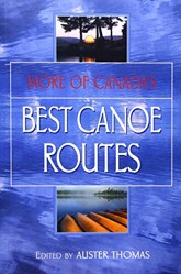 More Canadas Best Canoe Routes