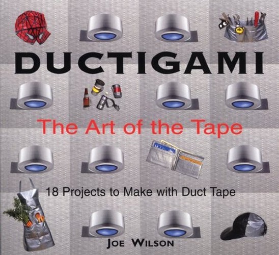 Ductigami: the Art of Tape