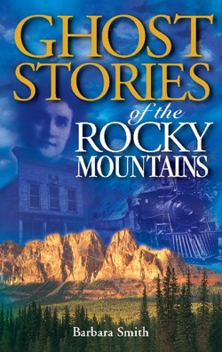Ghost Stories of the Rocky Mountains
