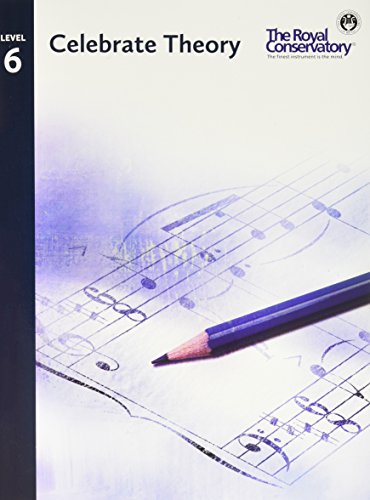 TCT06 - Celebrate Theory - The Royal Conservatory - Level 6