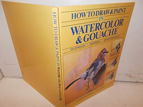 How to Draw and Paint in Watercolor and Gouache
