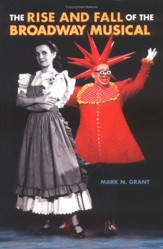 The Rise and Fall of the Broadway Musical