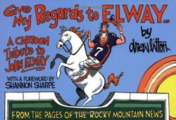 Give My Regards to Elway
