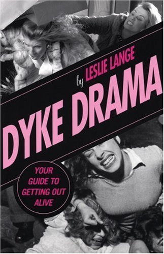 Dyke Drama