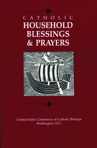 Catholic Household Blessings & Prayers