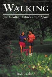 Walking for Health, Fitness, and Sport