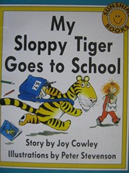 Sunshine Books My Sloppy Tiger Goes to School