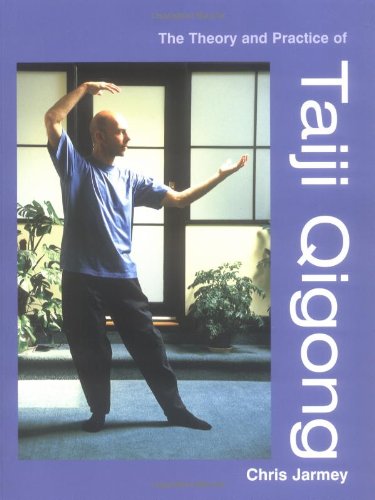 The Theory and Practice of Taiji Qingong