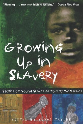 Growing Up in Slavery