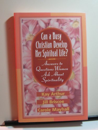 Can a Busy Christian Develop Her Spiritual Life?
