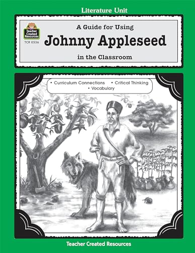 A Guide for Using Johnny Appleseed in the Classroom