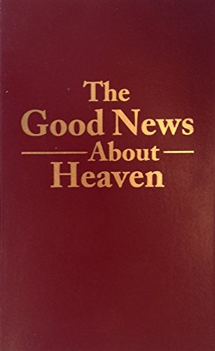 Good News about Heaven