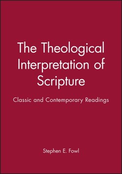 The Theological Interpretation of Scripture