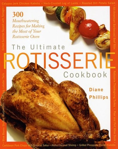 Ultimate Rotisserie Cookbook