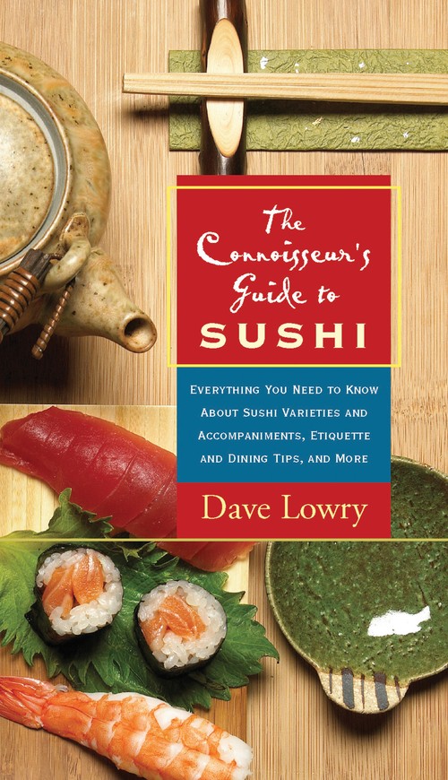 The Connoisseur's Guide to Sushi