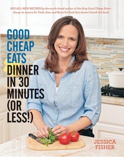 Good Cheap Eats Dinner in 30 Minutes or Less