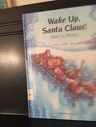 Wake Up, Santa Claus!