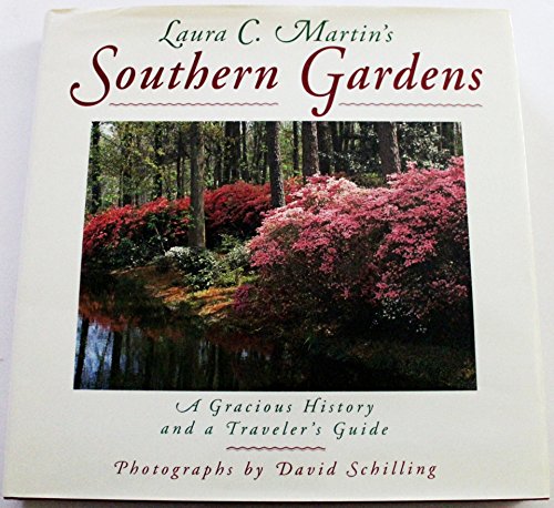 Laura C.Martin's Southern Gardens