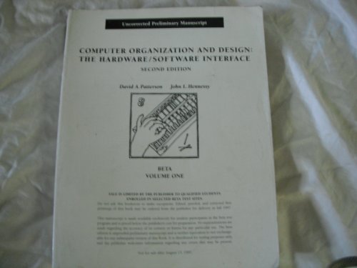 Computer Organisation and Design: The Hardware/Software Interface, Beta: Vol 1