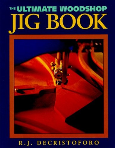 The Ultimate Workshop Jig Book