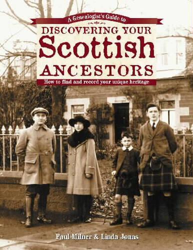 Genealogist's Guide to Discovering Your Scottish Ancestors