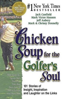 Chicken Soup for the Golfer's Soul