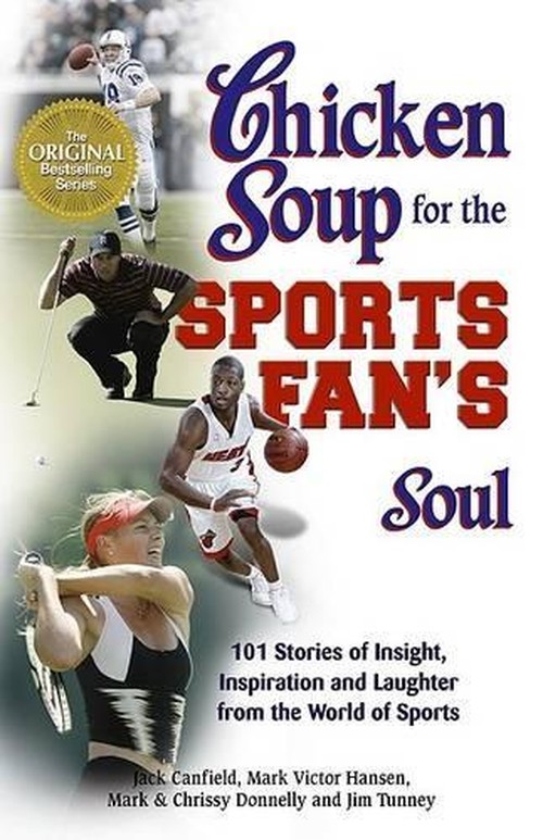 Chicken Soup for the Sports Fan's Soul